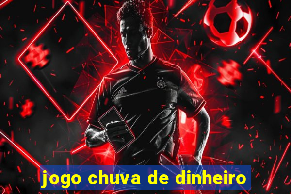 jogo chuva de dinheiro